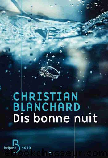 Dis bonne nuit by Christian Blanchard