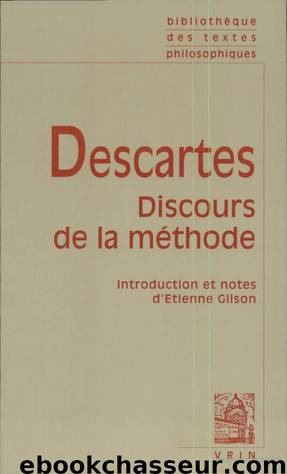 Discours De La Méthode by René Descartes