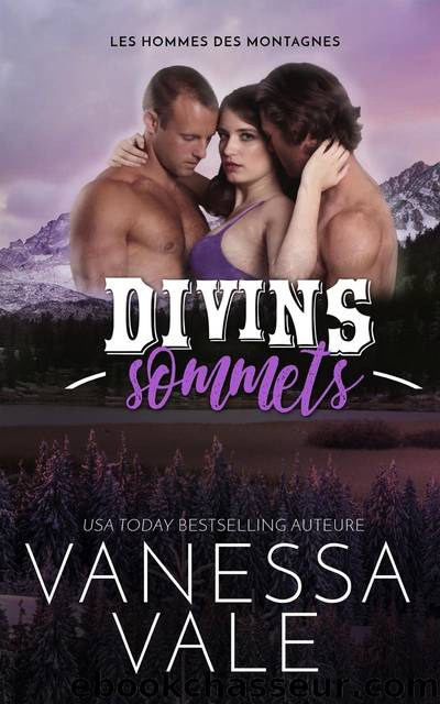 Divins sommets by Vanessa Vale