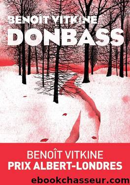 Donbass by Benoît Vitkine