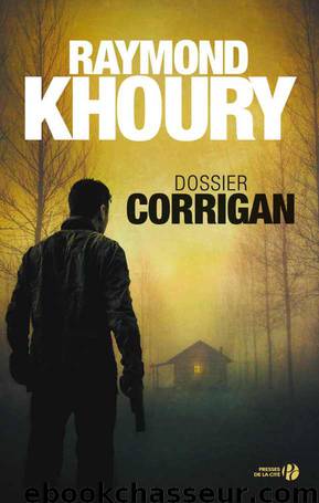 Dossier Corrigan by Raymond Khoury
