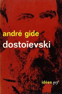 Dostoïevski by André Gide