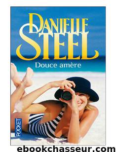 Douce Amère by Danielle Steel