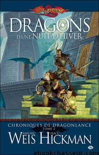 Dragons d'une nuit d'hiver by Weis Margaret & Hickman tracy