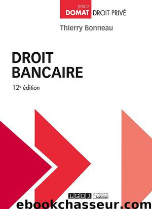 Droit bancaire by thierry BONNEAU