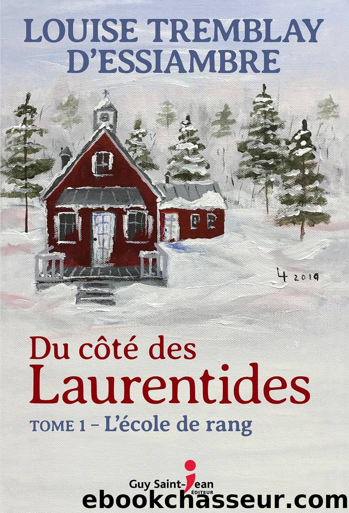 Du cÃ´tÃ© des Laurentides, tome 1 by Unknown