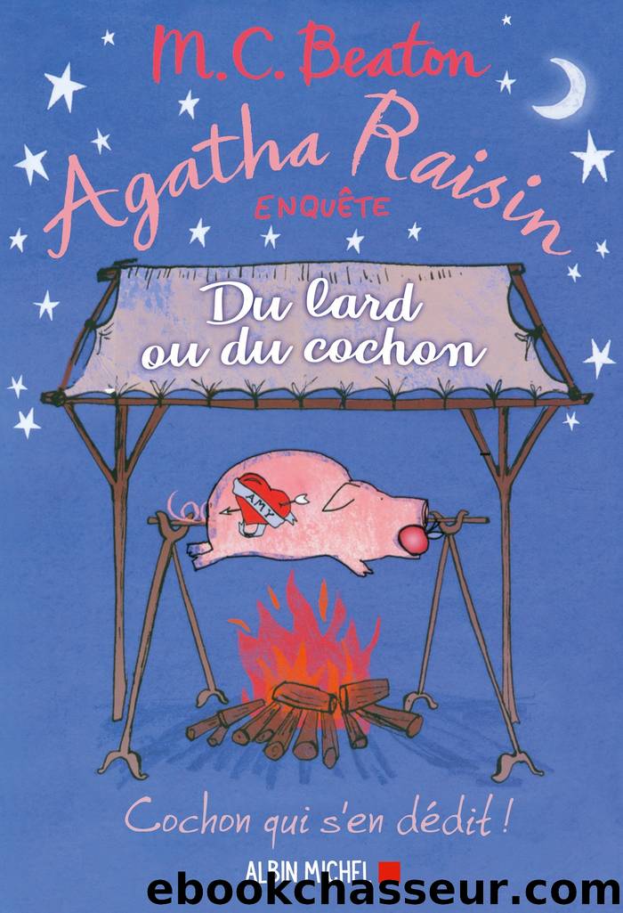 Du lard ou du cochon by M. C. Beaton