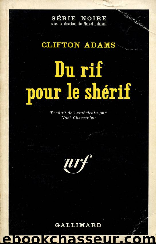 Du rif pour le shérif by Adams Clifton