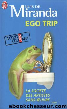Ego Trip by Miranda Luis (de)
