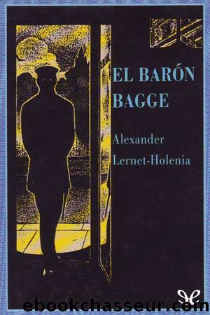 El barÃ³n Bagge by Alexander Lernet-Holenia