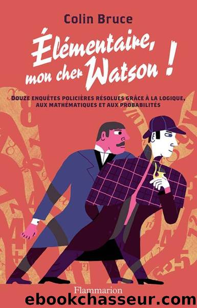 ElÃ©mentaire, mon cher Watson ! by Bruce Colin