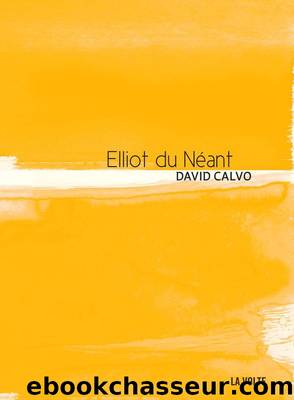 Elliot du nÃ©ant by Calvo David