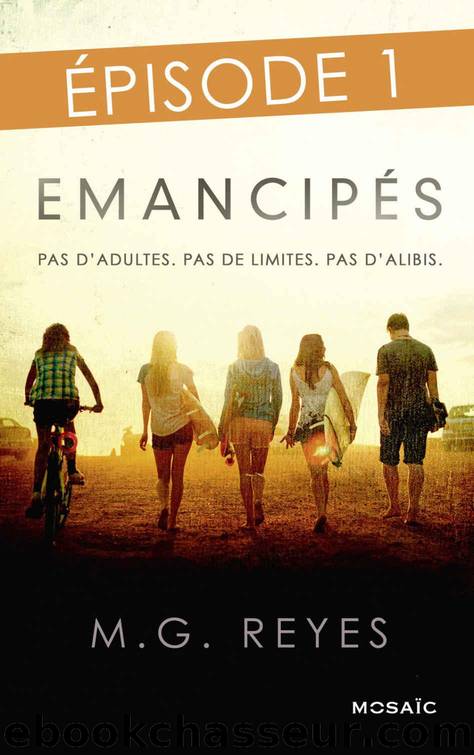 EmancipÃ©s - Episode 1 (French Edition) by M.G. Reyes
