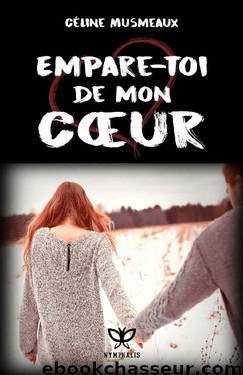 Empare-toi de mon coeur by Céline Musmeaux