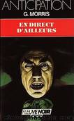 En Direct D Ailleurs by Morris Gilles
