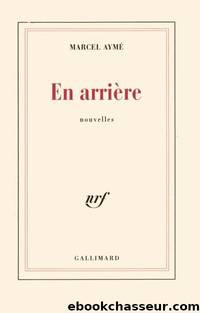En arriÃ¨re by Marcel Aymé