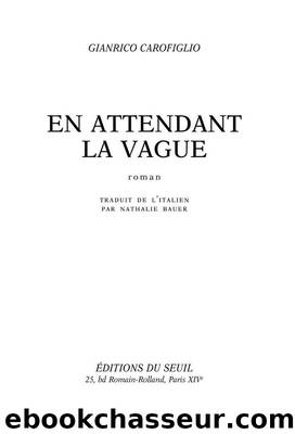 En attendant la vague: 1 (Cadre vert) (French Edition) by Gianrico Carofiglio