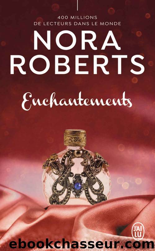 Enchantements (French Edition) by Nora Roberts