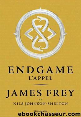 Endgame (Tome 1) - L'appel by James Frey