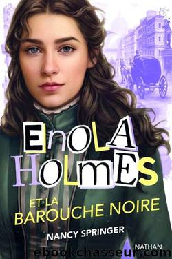 Enola Holmes et la barouche noire by Springer Nancy