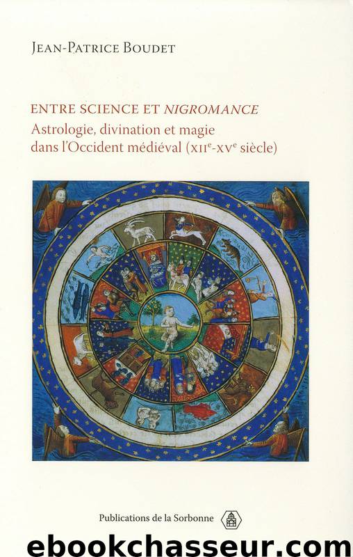 Entre science et nigromance by Jean-Patrice Boudet