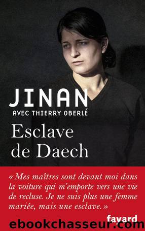 Esclave de Daech (Documents) by Jinan B