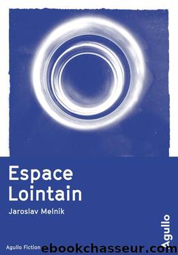 Espace lointain by Jaroslav Melnik