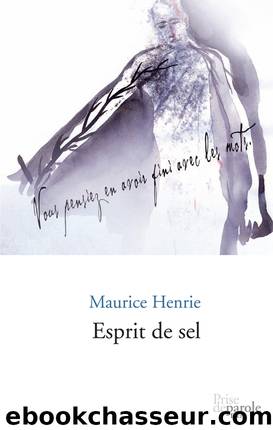 Esprit de sel by Maurice Henrie