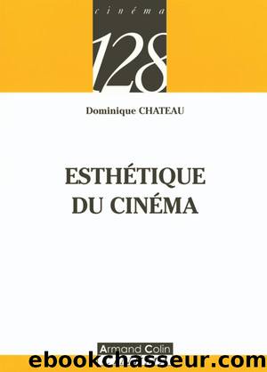 Esthétique du cinéma by Chateau