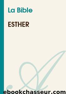 Esther by La Bible