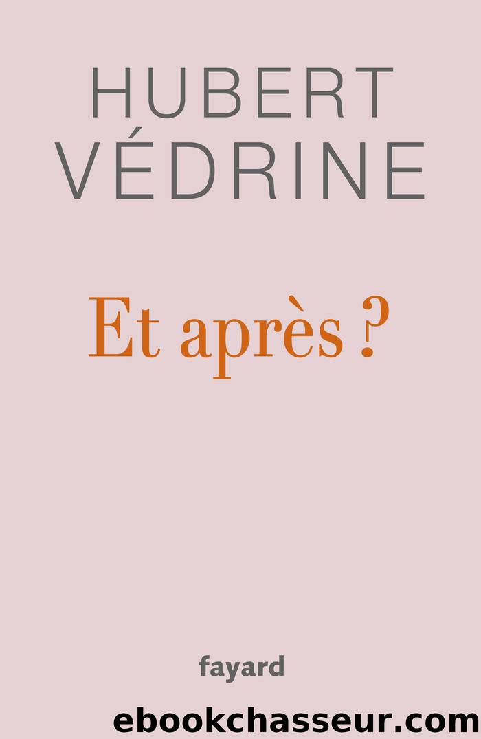Et après ? by Hubert Védrine