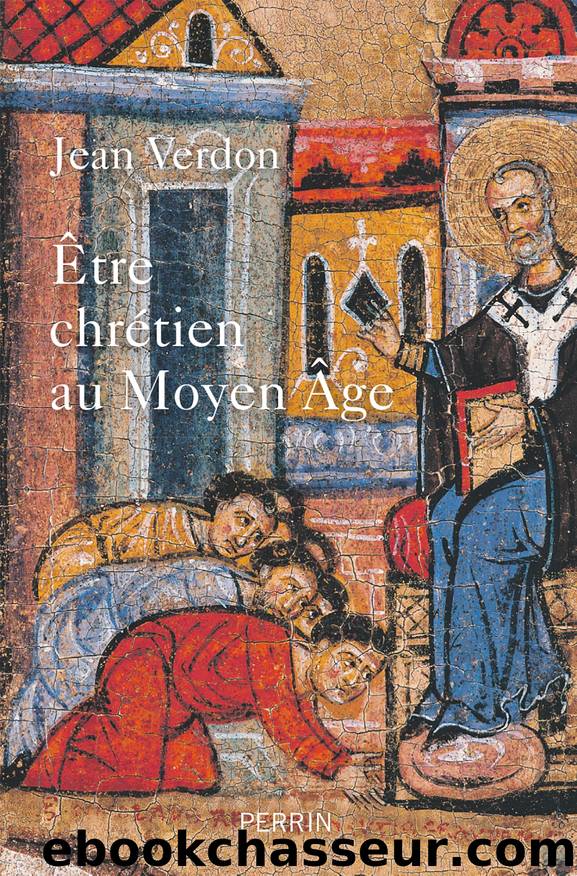 Etre chrétien au Moyen Age by Jean Verdon