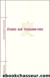 Etudes sur Tchouang-Tseu by Billeter Jean-François