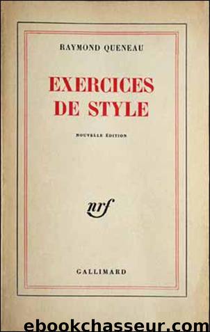 Exercices De Style by Raymond Queneau