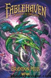 Fablehaven T4 - Le Temple Des Dragons by Brandon Mull