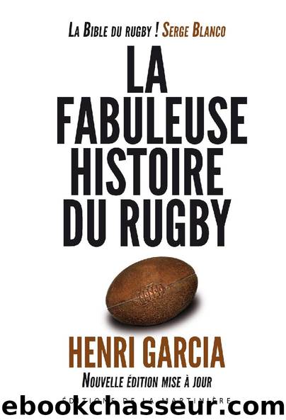 Fabuleuse histoire du rugby by Henri Garcia
