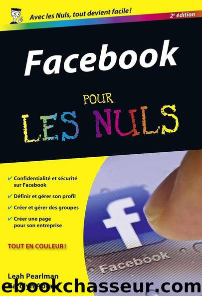 FaceBook Pour les Nuls (2e Ã©dition Poche) by Abram Carolyn & Pearlman Leah