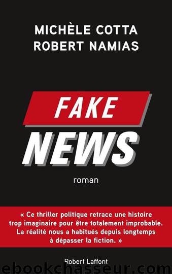 Fake News by Cotta Michèle & Namias Robert