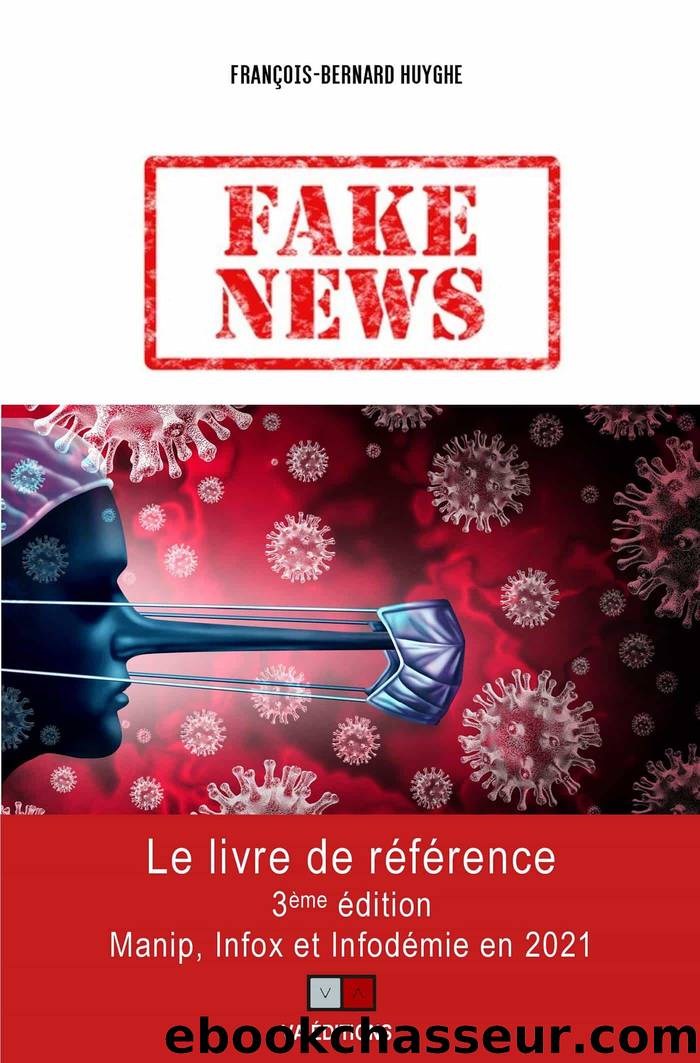 Fake news by François-Bernard Huyghe