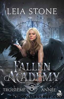 Fallen Academy T3 TroisiÃ¨me annÃ©e by Leia Stone