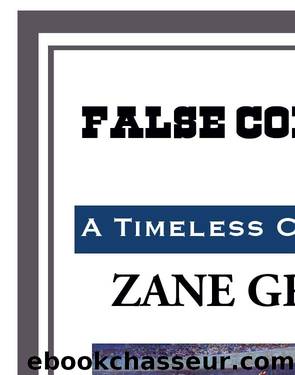 False Colors by Zane Grey