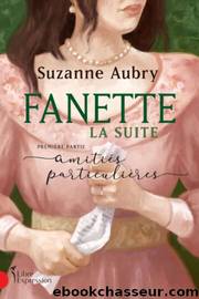 Fanette : la suite, premiÃ¨re partie by Suzanne Aubry