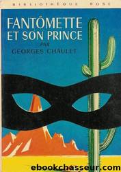 FantÃ´mette - 12 - FantÃ´mette et son prince by Chaulet Georges
