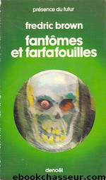 Fantômes et Farfafouilles by Fredric Brown