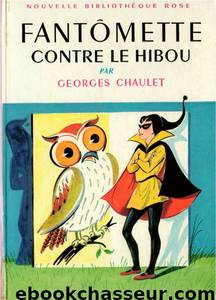 Fantômette contre le Hibou by Chaulet Georges