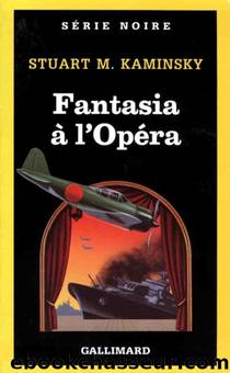 Fantasia Ã  lâOpÃ©ra by Stuart M. Kaminsky