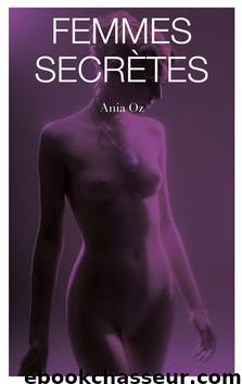 Femmes secrètes by Ania Oz