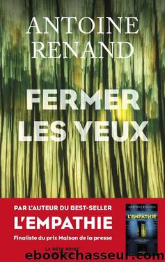 Fermer les yeux by Antoine Renand