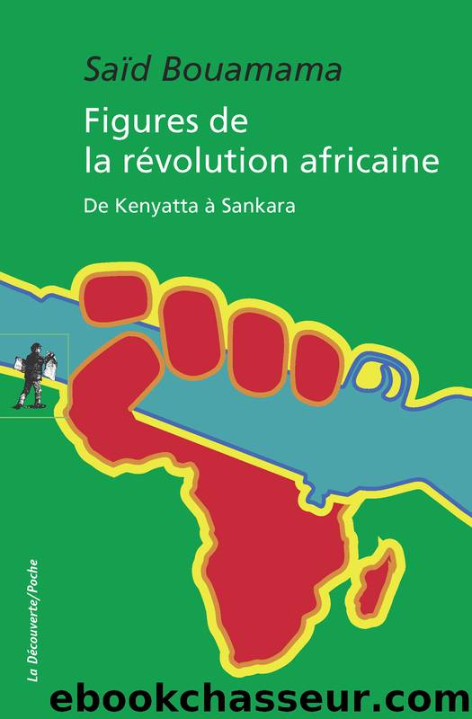 Figures de la révolution africaine by Bouamama Saïd