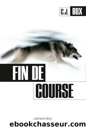 Fin de course by C. J. Box